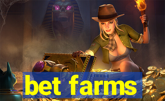 bet farms